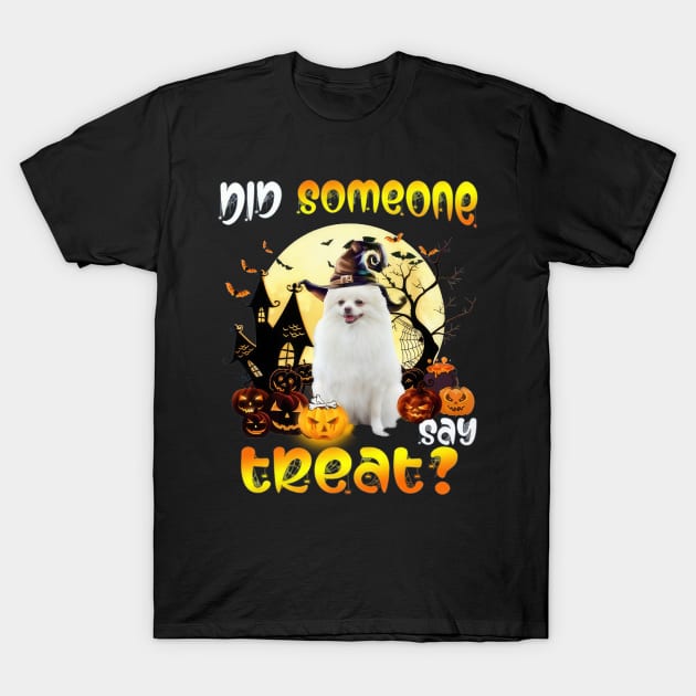 White Pomeranian Did Someone Say Treat Happy Halloween T-Shirt by Ripke Jesus
